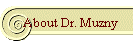 About Dr. Muzny