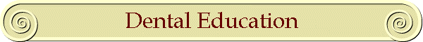 Dental Education